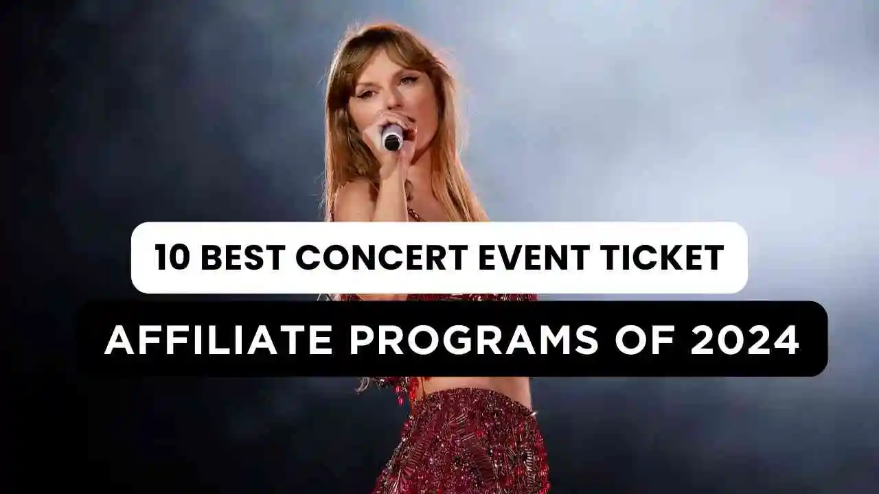 10 Best Concert Event Ticket Affiliate Programs Of 2024