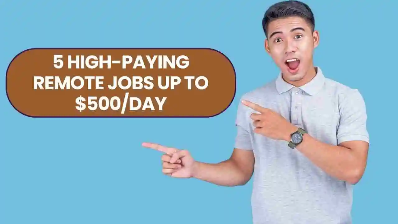 5 High-Paying Remote Jobs Up to $500/Day