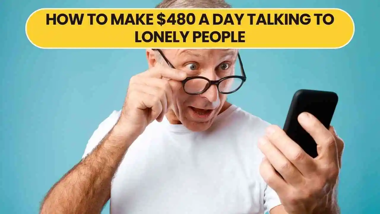 How to make $480 a day talking to lonely people