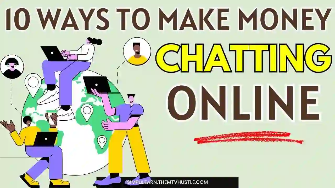 10 Ways To Make Money Chatting Online In 2024!