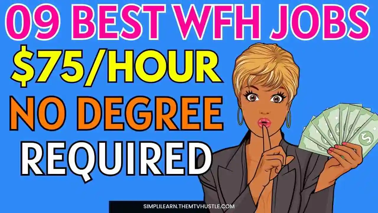 9 Best No Degree Required Work From Home Jobs| Earn Up to $75/Hour