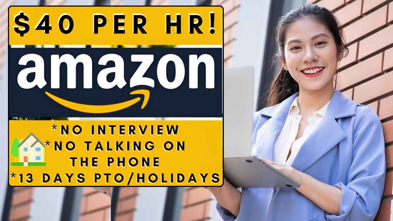 No Interview Remote Work From Home Jobs Earn up to $40 Per Hour | Amazon is Hiring Multiple Remote Jobs!