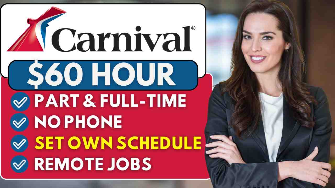 Carnival Cruise Hiring! Part-Time, Full-Time No Phone Work From Home Jobs 2024