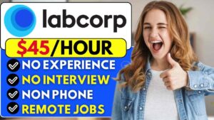 No Interview, No Experience Work From Home Jobs 2024 LabCorp is Hiring!