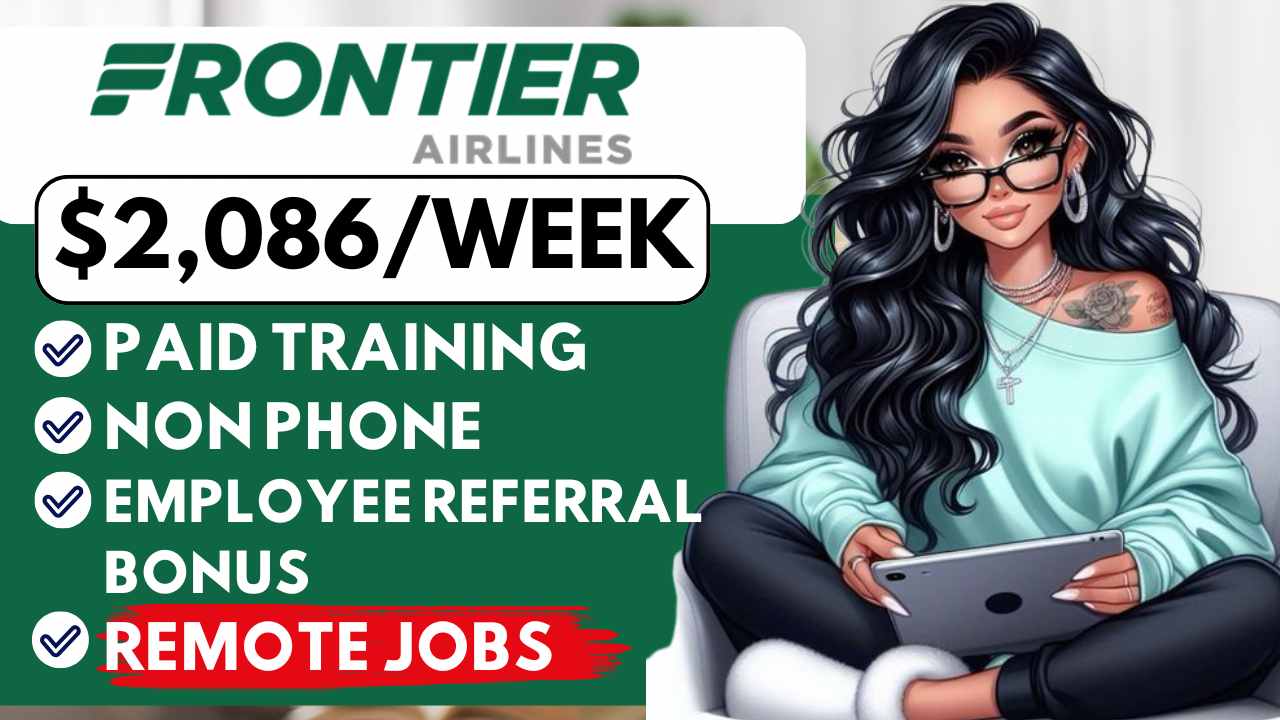 NON PHONE REMOTE WORK FROM HOME JOBS PAID TRAINING 2024|Frontier Hiring!