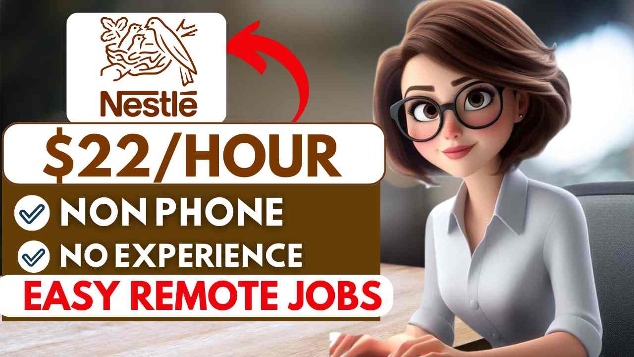 Remote Work From Home Jobs 2025 with No Experience | Nestlé Hiring