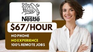 Remote Work From Home Jobs 2025 with No Phone | Nestlé Hiring