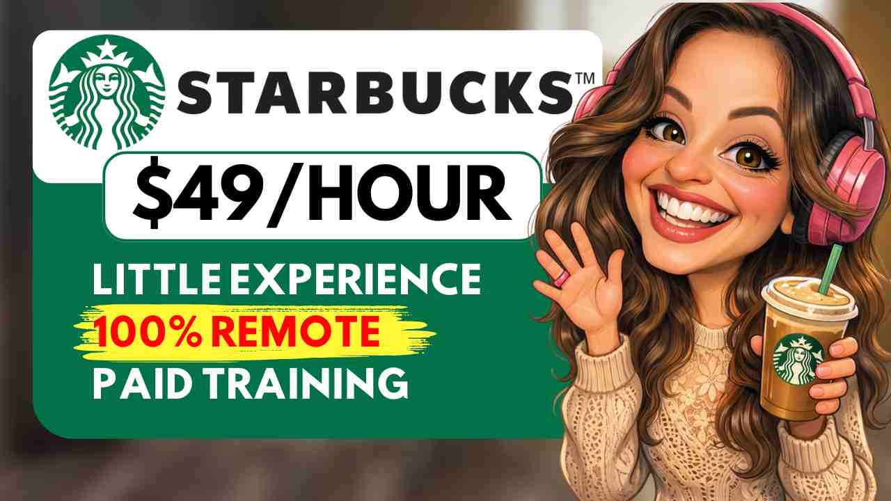 Remote Work From Home Jobs with No Experience 2026 | Starbucks Hiring