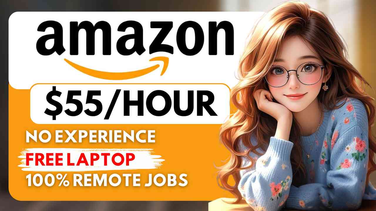 Amazon Latest Remote Jobs + 3 More Work From Home with No Experience