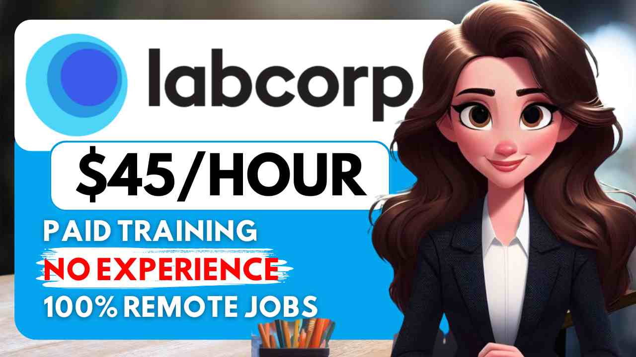 Labcorp Remote Jobs + 3 More Work From Home Jobs with No Experience