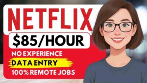 Netflix Latest Remote Jobs + 3 More Work From Home with No Experience