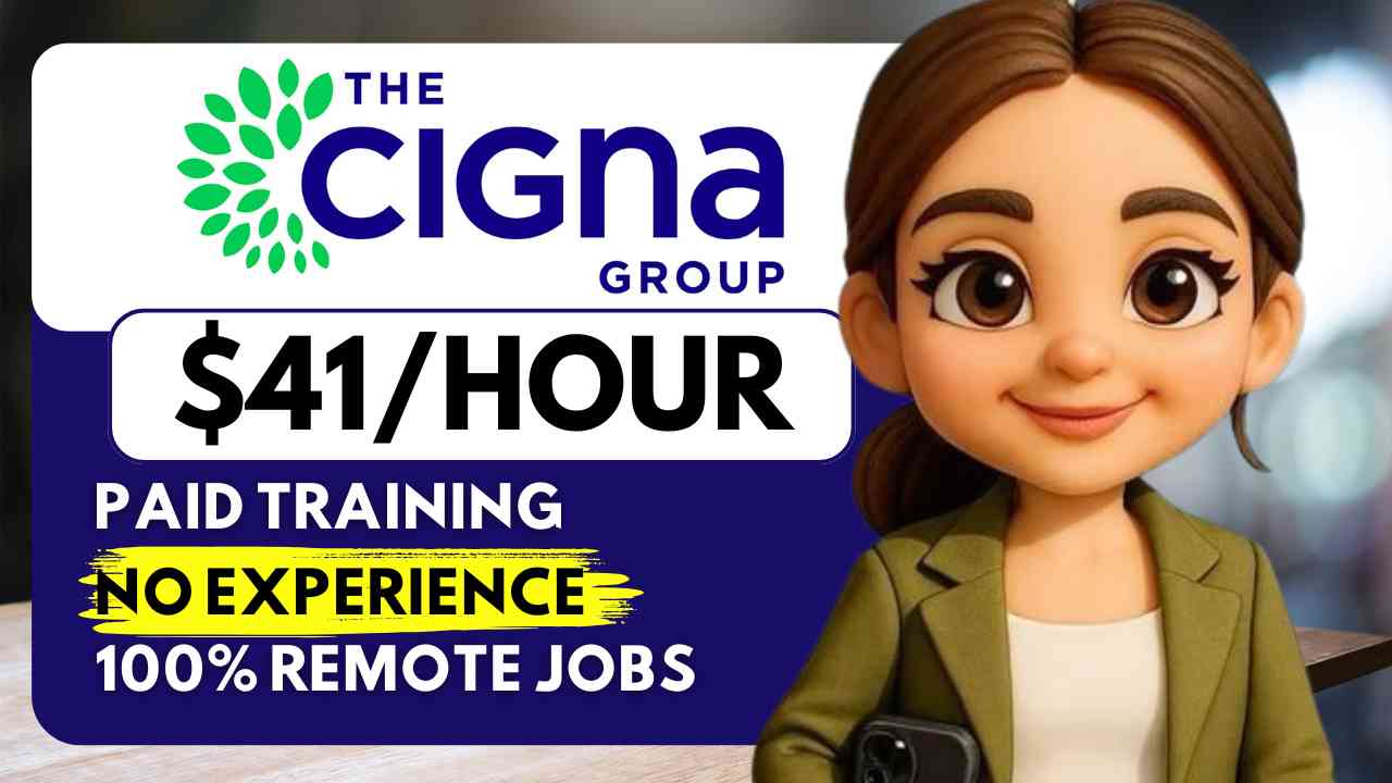 The Cigna Group Remote Jobs + 3 More Work From Home Jobs with No Experience