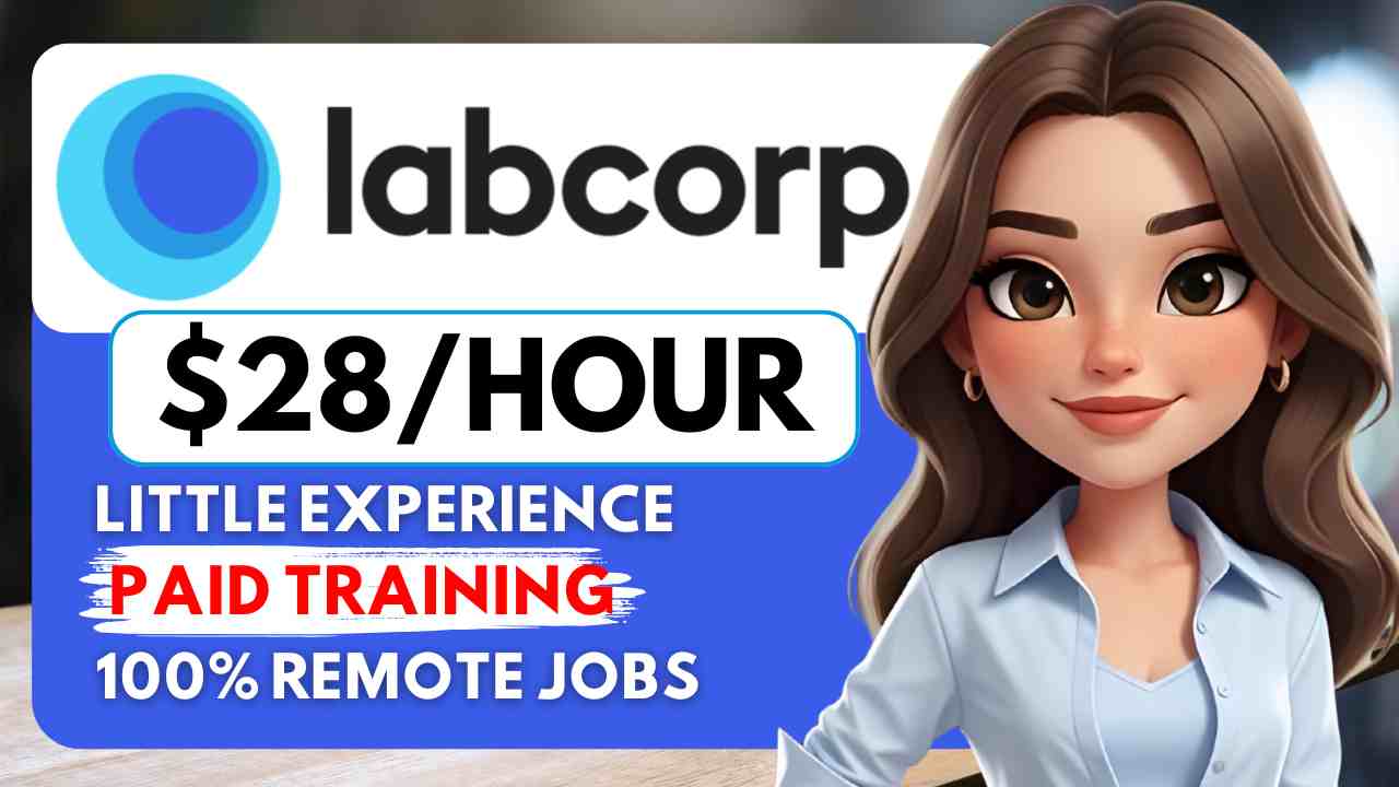 LabCorp Plus 2 Remote Jobs with Little Experience