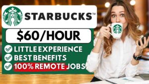 Starbucks Remote Jobs Hiring Process Paying up to $60 per Hour