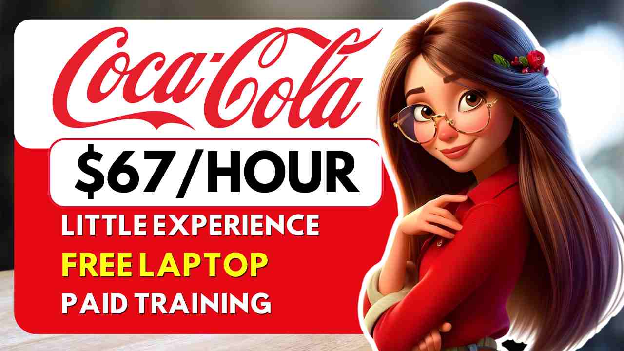 Coca-Cola Plus 3 More Remote Jobs with Little Experience
